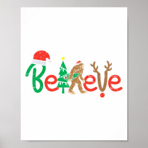 Believe Bigfoot Sasquatch Santa Reindeer Christmas Poster