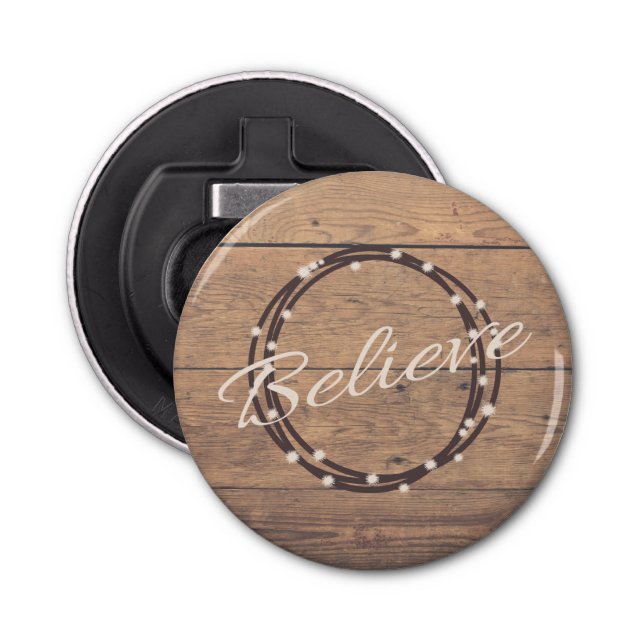 Believe Bottle Opener (Front)