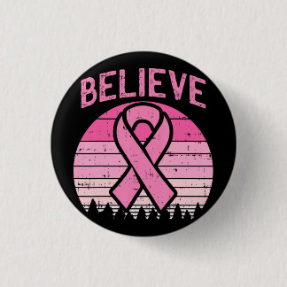 Believe Breast Cancer Awareness Design 3 Cm Round Badge