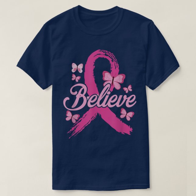 Believe Breast Cancer Awareness Month Breast cance T-Shirt (Design Front)