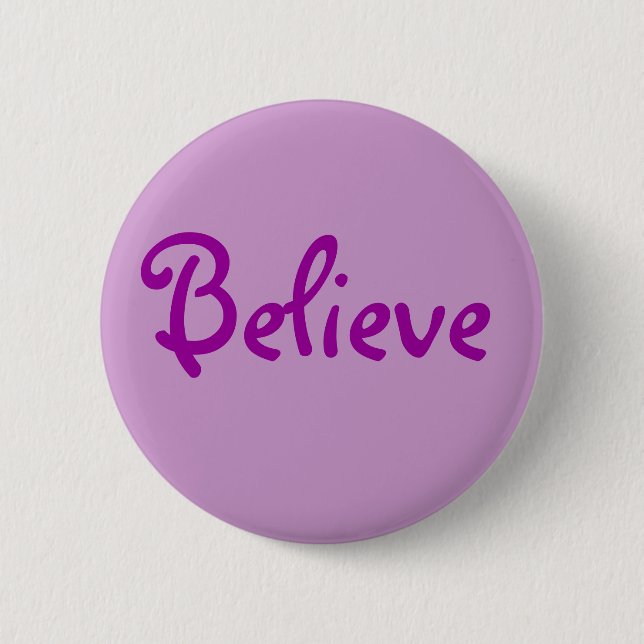 Believe button (Front)