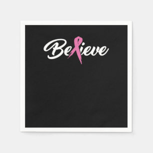 Believe Cancer Survivors and Cancer Awareness Gift Napkin