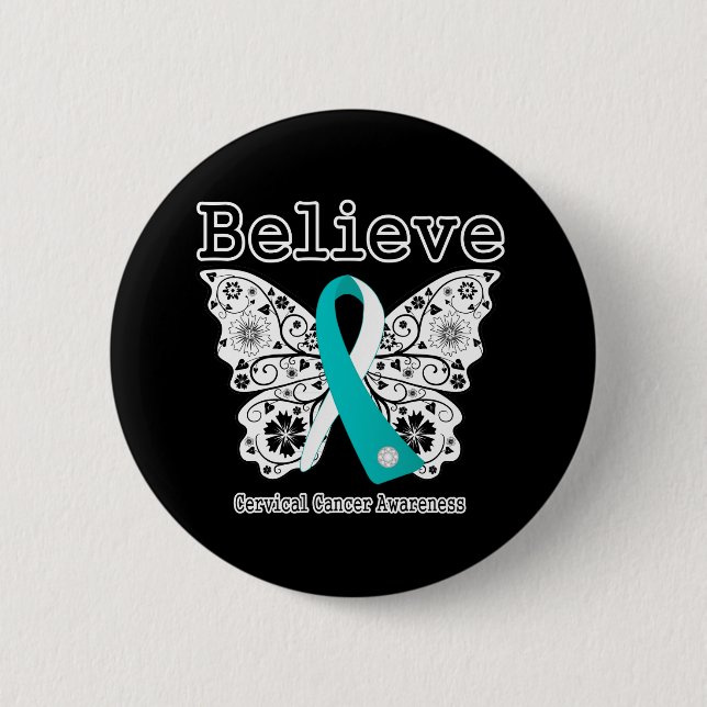 Believe - Cervical Cancer Butterfly 6 Cm Round Badge (Front)