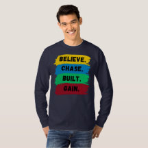 Believe, Chase, Built, Gain motivational slogan