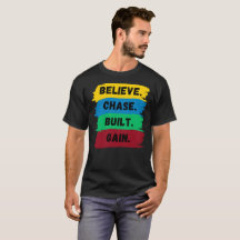 Believe, Chase, Built, Gain motivational slogan