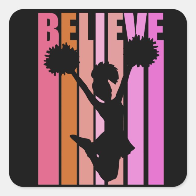 Believe Cheerleaders Cheerleading Girls pom Poms Square Sticker (Front)