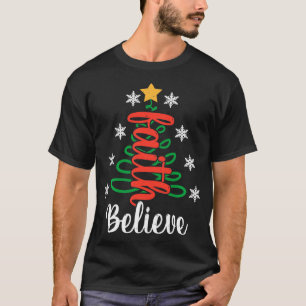 Believe Christian Faith Jesus Religious Christmas T-Shirt