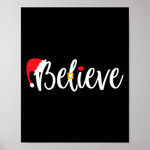Believe Christmas Believe Santa Poster