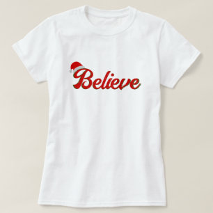 Believe Christmas Hat Graphic Shirt - Holiday Gift