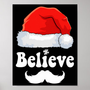 Believe Christmas Santa Claus Family Xmas Men Wome Poster