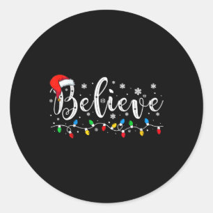Believe Christmas Santa Claus Pyjamas Family Reuni Classic Round Sticker