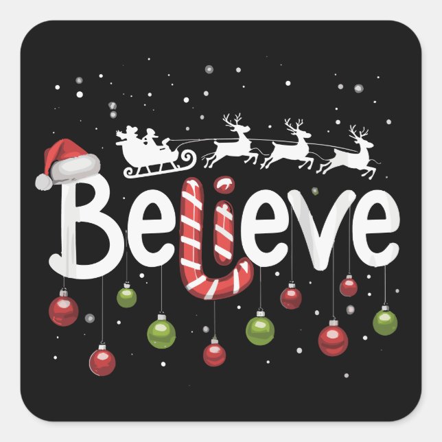 Believe Christmas Santa Claus Reindeer Candy Cane  Square Sticker (Front)