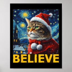 Believe Christmas Shirt Starry Night Van Gogh Cat  Poster