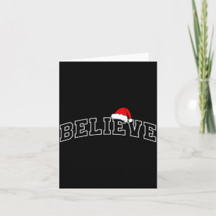 Believe Christmas Varsity Minimal Text Santa Hat F Card