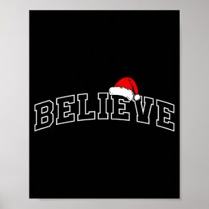 Believe Christmas Varsity Minimal Text Santa Hat F Poster