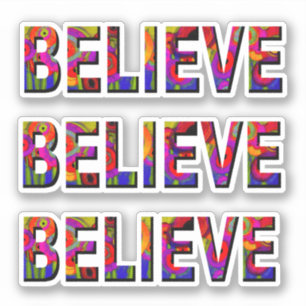 Believe colourful bold text design