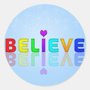 BELIEVE colourful Mindfulness Expression Gift Classic Round Sticker
