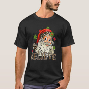 Believe Costume Santa Claus With Leopard Christmas T-Shirt