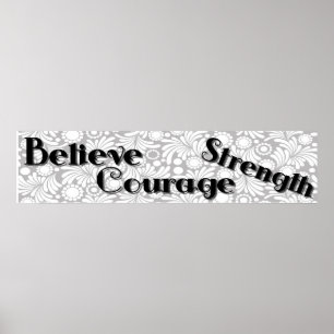 Believe Courage Strength Wall Poster Banner