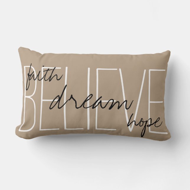 Believe Dream Faith Hope Throw Pillow (Front)
