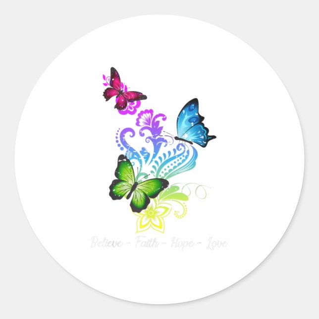 Believe Faith Hope Love Butterfly Gift Classic Round Sticker (Front)