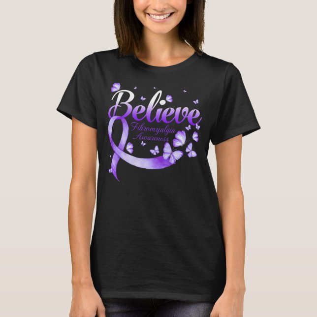 Believe FIBROMYALGIA Butterfly T-Shirt (Front)