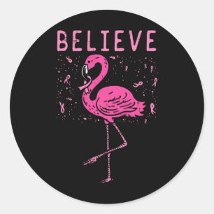 Believe Flamingo Pink Ribbon Breast Cancer Awarene Classic Round Sticker
