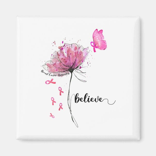 Believe Flower Butterfly Pink Ribbon Breast Cancer Magnet (Front)