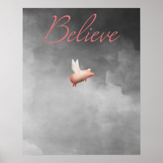 believe-flying pig poster