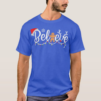 Believe Gingerbread Christmas Lights Santa Hat Xma T-Shirt