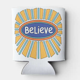 Believe - Have Faith    Can Cooler