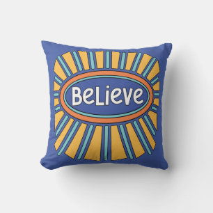 Believe - Have Faith    Cushion
