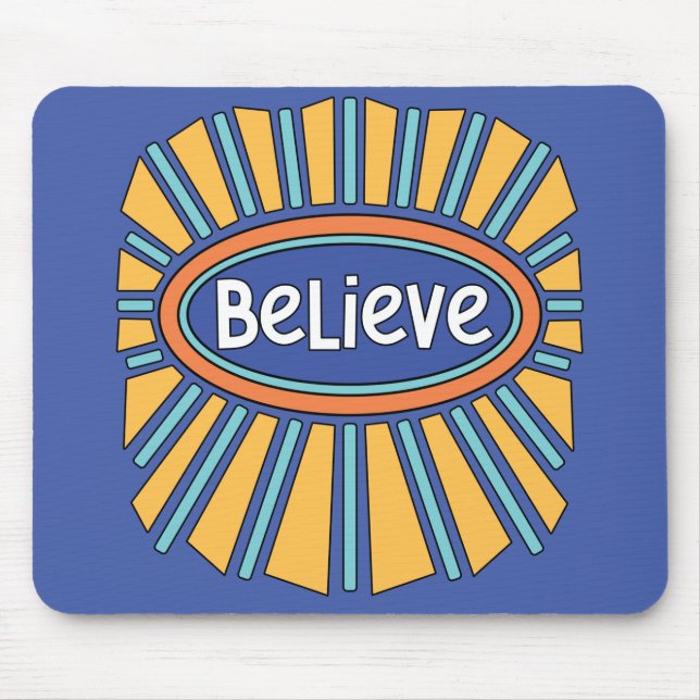Believe - Have Faith   Mouse Mat (Front)