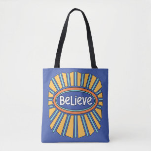 Believe - Have Faith Tote Bag