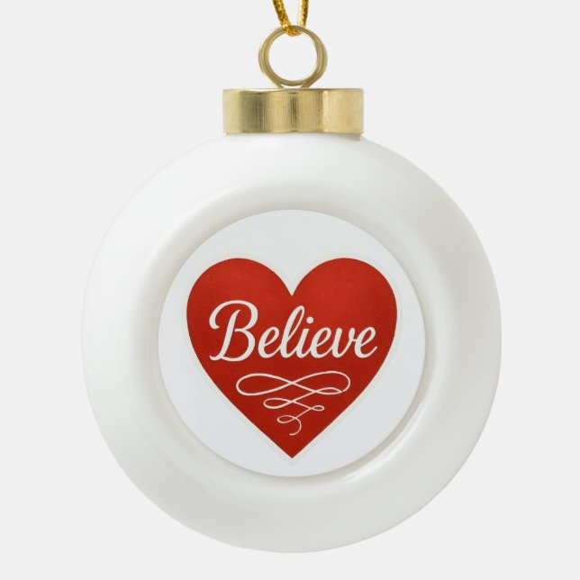 Believe Heart Ceramic Ball Christmas Ornament (Front)