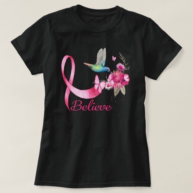 Believe Hummingbird ribbon breast cancer awareness T-Shirt (Design Front)