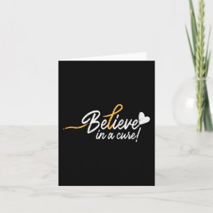 Believe In A Cure Childhood Cancer Ribbon Awarenes Card