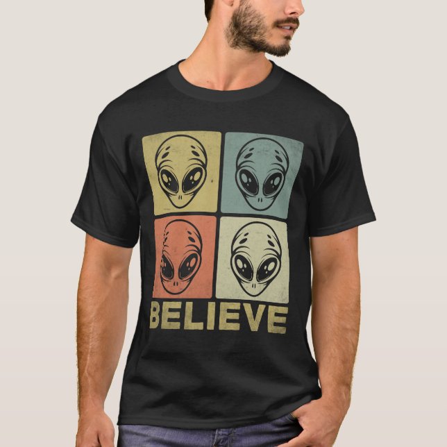 Believe in Aliens T-Shirt (Front)