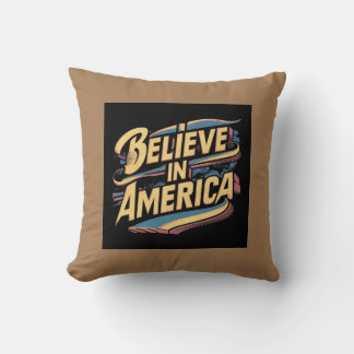 "Believe in America Patriotic Pillow" Cushion
