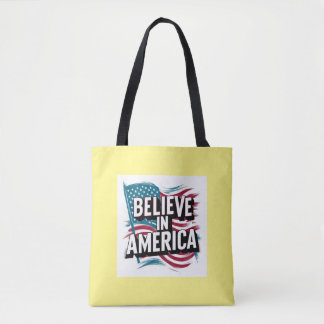 "Believe in America Patriotic Tote Bag"
