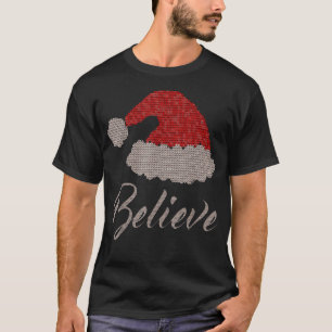 Believe in Christmas Funny Santa Hat Rhinestone T T-Shirt