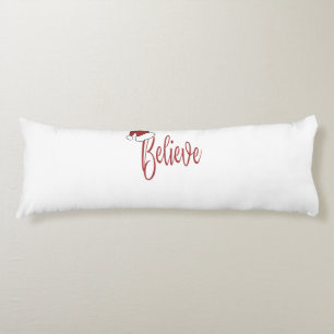 Believe in Christmas with red Santa Hat Body Cushion
