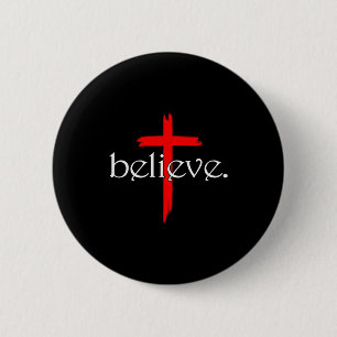 Believe In Cross Christians Jesus Christ Faith 6 Cm Round Badge