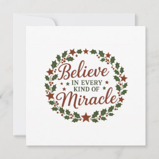 Believe in Every Kind of Miracle Card