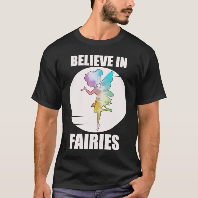Believe In Fairies T-Shirt (Front)