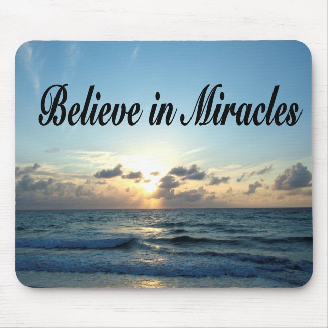 BELIEVE IN GOD'S MIRACLES MOUSE MAT (Front)
