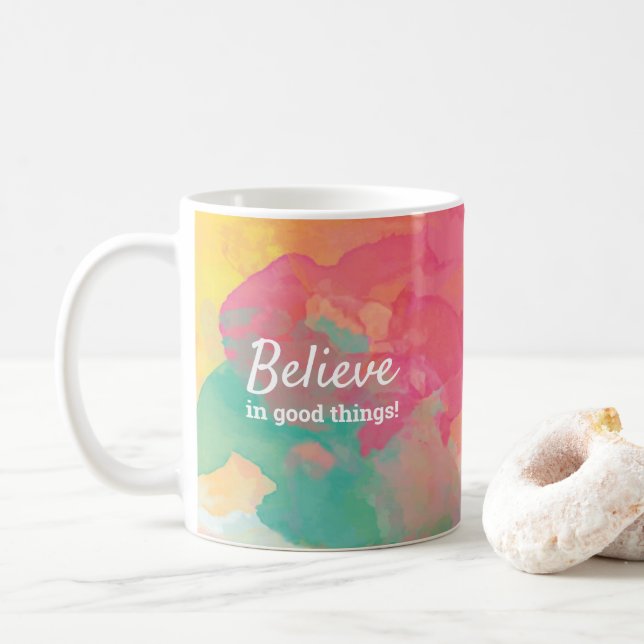 Believe in Good Things Quote Cheerful Watercolor Coffee Mug (With Donut)