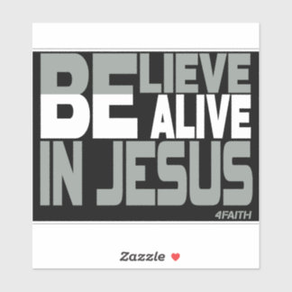 Believe in Jesus