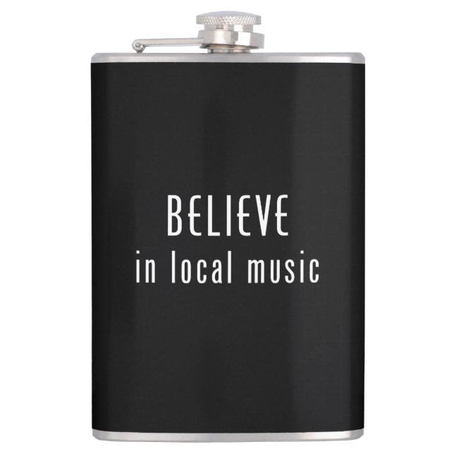 Believe In Local Music Hip Flask (Front)