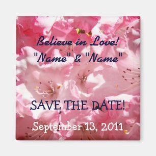 Believe in Love! Save the Date magnet gifts Rhodie